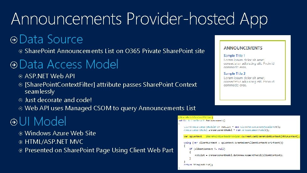 Announcements Provider-hosted App Data Source Share. Point Announcements List on O 365 Private Share. Announcements Provider-hosted App Data Source Share. Point Announcements List on O 365 Private Share.
