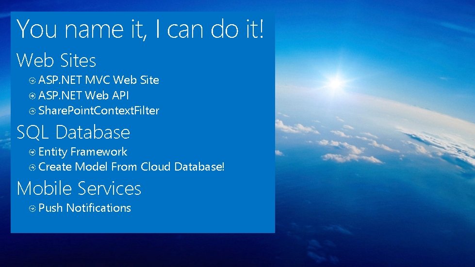 You name it, I can do it! Web Sites ASP. NET MVC Web Site You name it, I can do it! Web Sites ASP. NET MVC Web Site