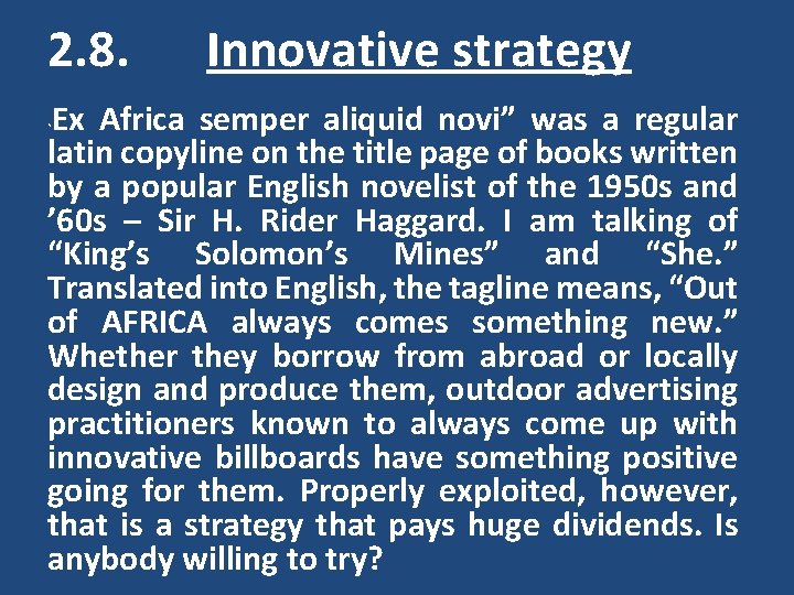  2. 8. Innovative strategy Ex Africa semper aliquid novi” was a regular latin