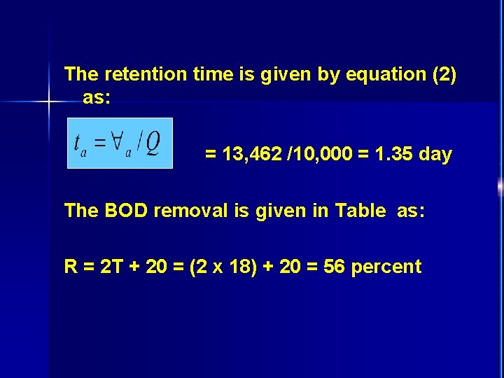 The retention time is given by equation (2) as: = 13, 462 /10, 000