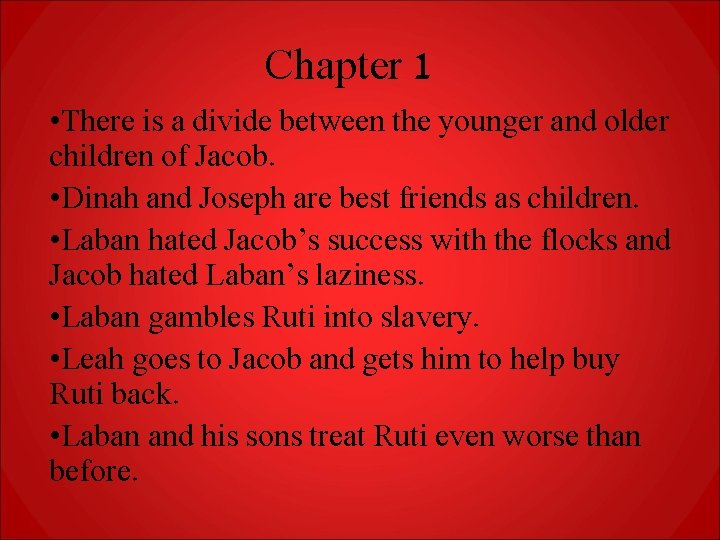 Chapter 1 • There is a divide between the younger and older children of