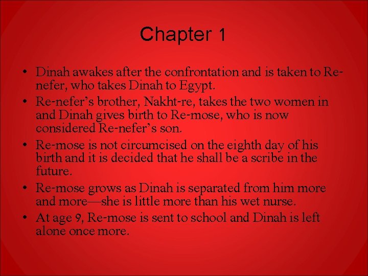 Chapter 1 • Dinah awakes after the confrontation and is taken to Renefer, who