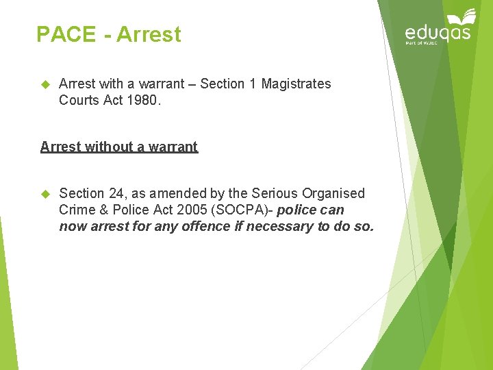 PACE - Arrest with a warrant – Section 1 Magistrates Courts Act 1980. Arrest