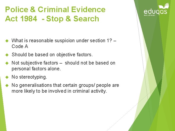 Police & Criminal Evidence Act 1984 - Stop & Search What is reasonable suspicion