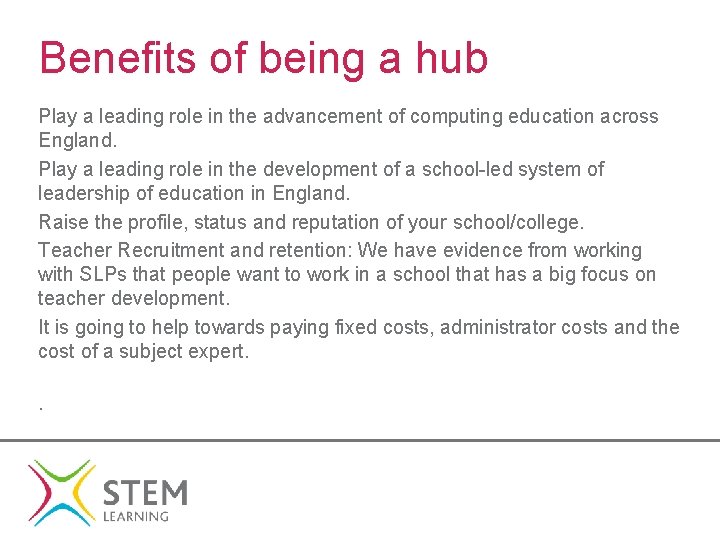 Benefits of being a hub Play a leading role in the advancement of computing