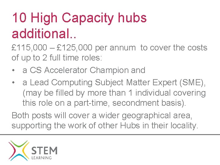 10 High Capacity hubs additional. . £ 115, 000 – £ 125, 000 per