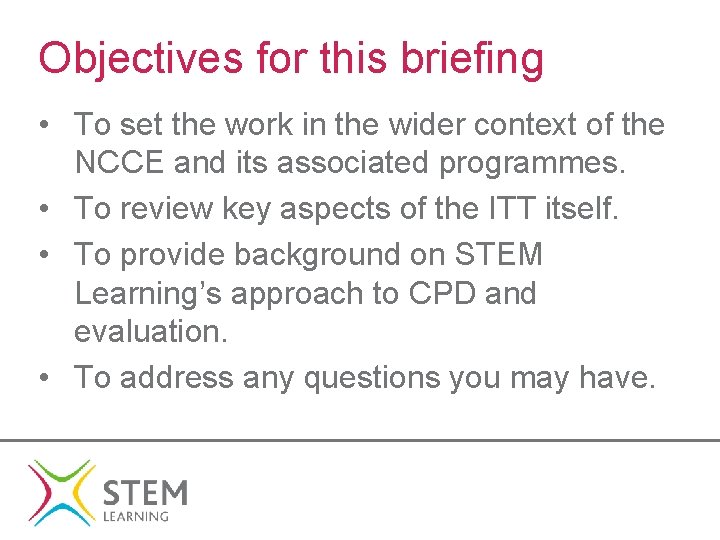 Objectives for this briefing • To set the work in the wider context of