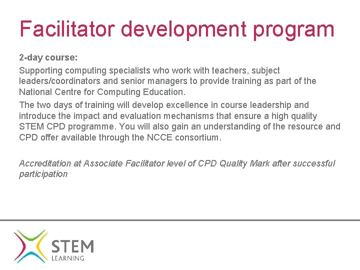 Facilitator development program 2 -day course: Supporting computing specialists who work with teachers, subject