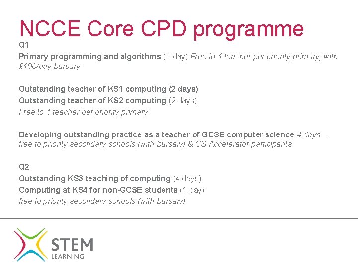 NCCE Core CPD programme Q 1 Primary programming and algorithms (1 day) Free to