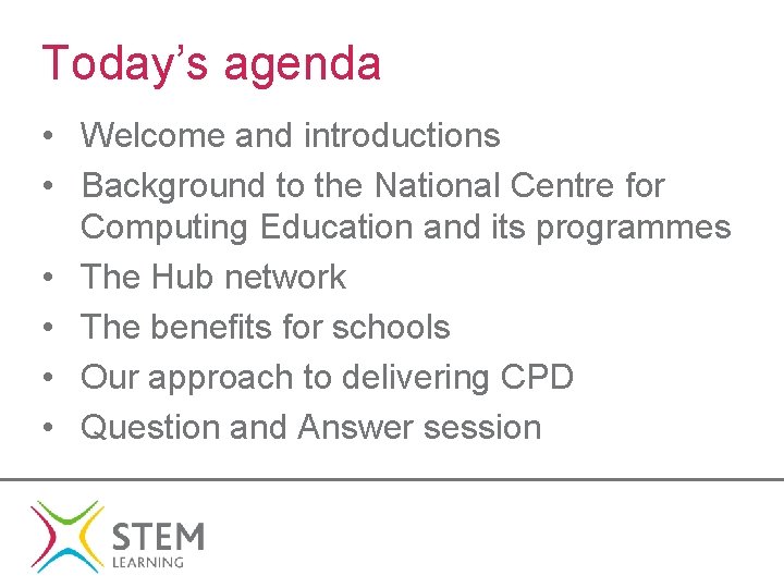 Today’s agenda • Welcome and introductions • Background to the National Centre for Computing