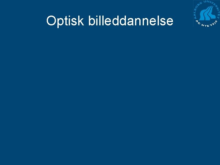 Optisk billeddannelse 