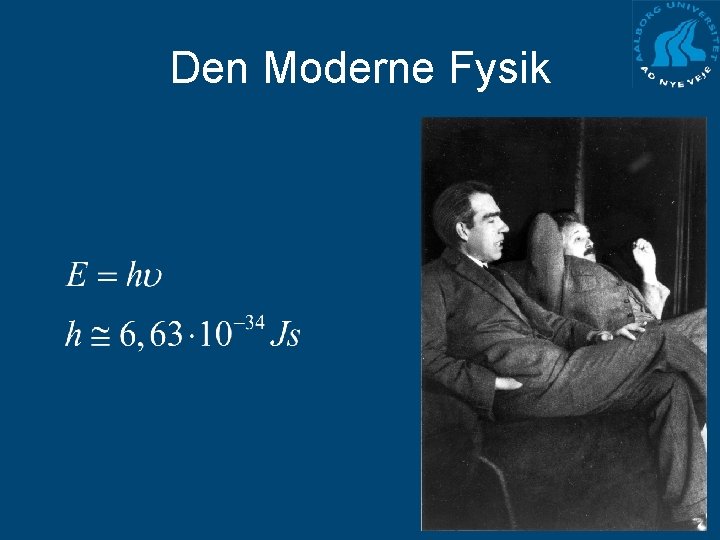 Den Moderne Fysik 