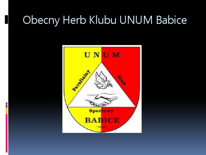 Obecny Herb Klubu UNUM Babice 