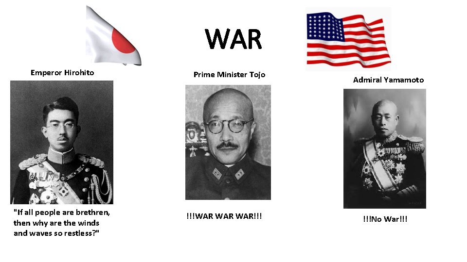 WAR Emperor Hirohito "If all people are brethren, then why are the winds and WAR Emperor Hirohito "If all people are brethren, then why are the winds and