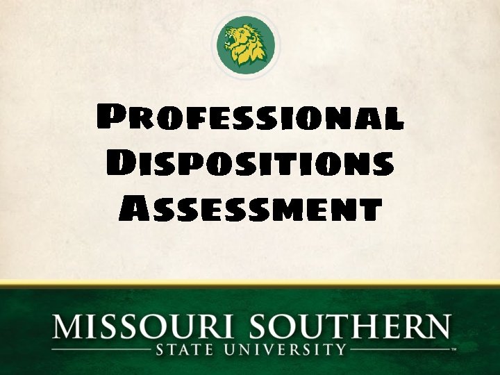 Professional Dispositions Assessment 