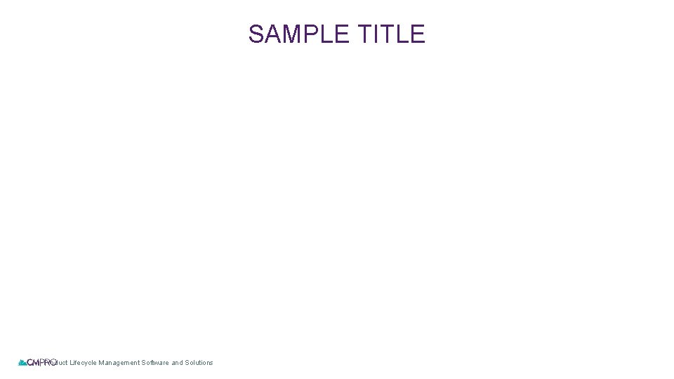 SAMPLE TITLE | Product Lifecycle Management Software and Solutions 