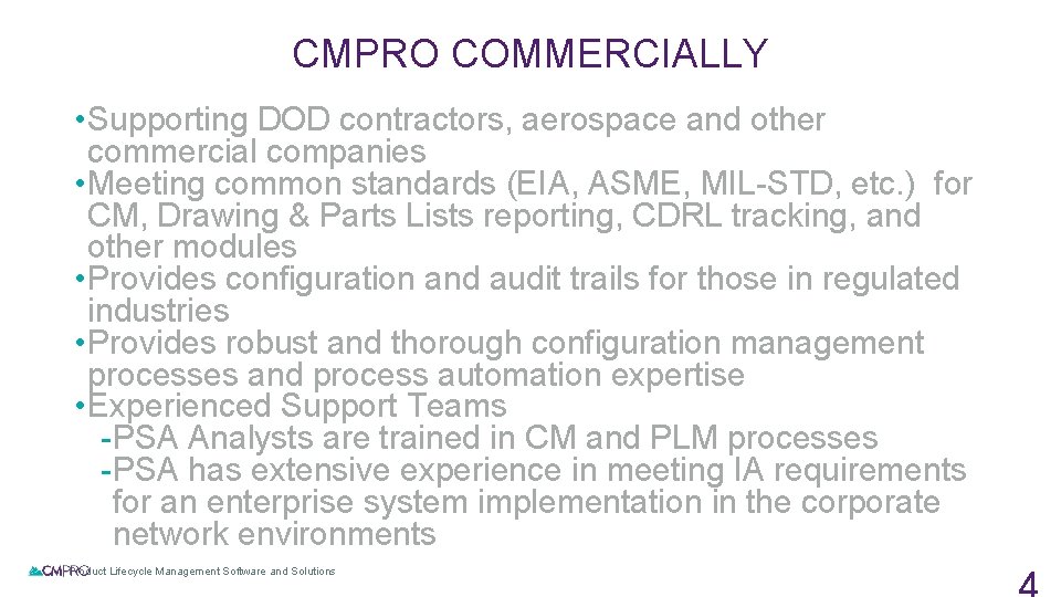 CMPRO COMMERCIALLY • Supporting DOD contractors, aerospace and other commercial companies • Meeting common CMPRO COMMERCIALLY • Supporting DOD contractors, aerospace and other commercial companies • Meeting common