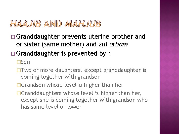 � Granddaughter prevents uterine brother and or sister (same mother) and zul arham �