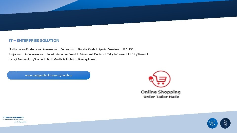 IT – ENTERPRISE SOLUTION IT - Hardware Products and Accessories I Connectors I Graphic IT – ENTERPRISE SOLUTION IT - Hardware Products and Accessories I Connectors I Graphic