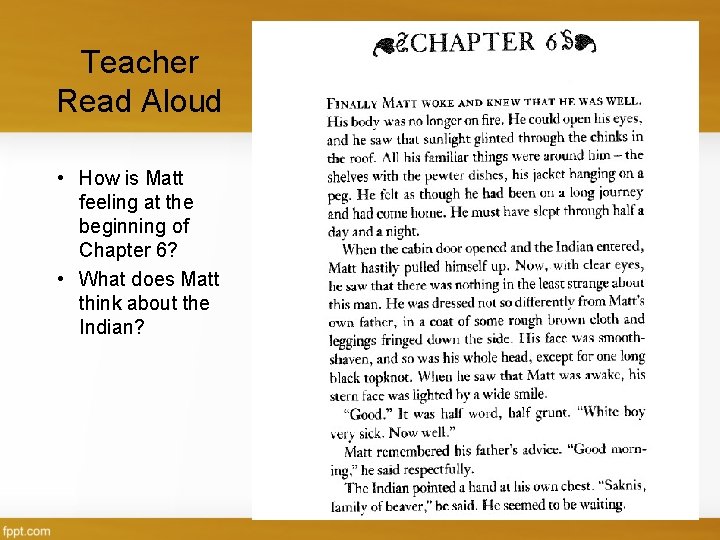 Teacher Read Aloud • How is Matt feeling at the beginning of Chapter 6?