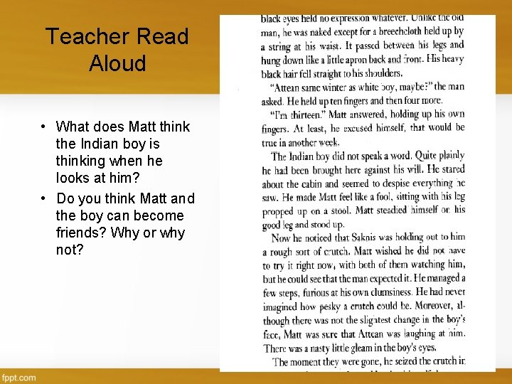 Teacher Read Aloud • What does Matt think the Indian boy is thinking when
