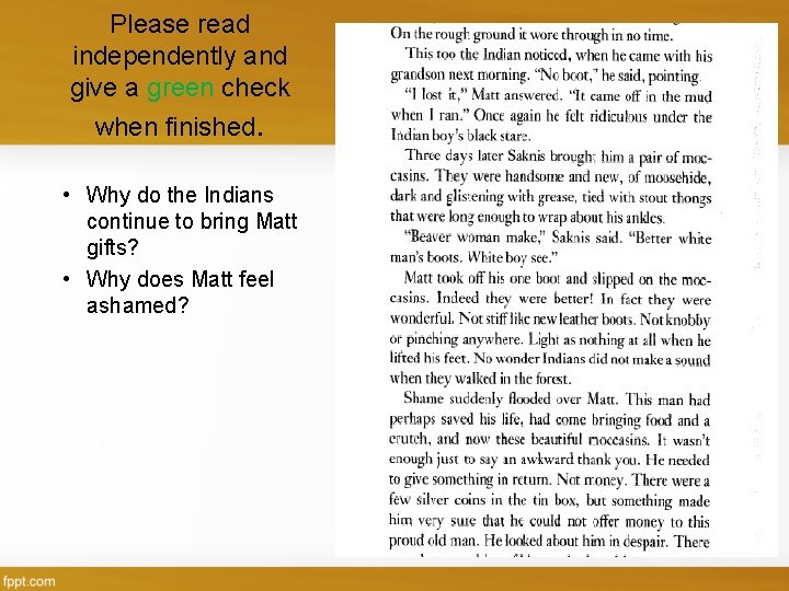 Please read independently and give a green check when finished. • Why do the