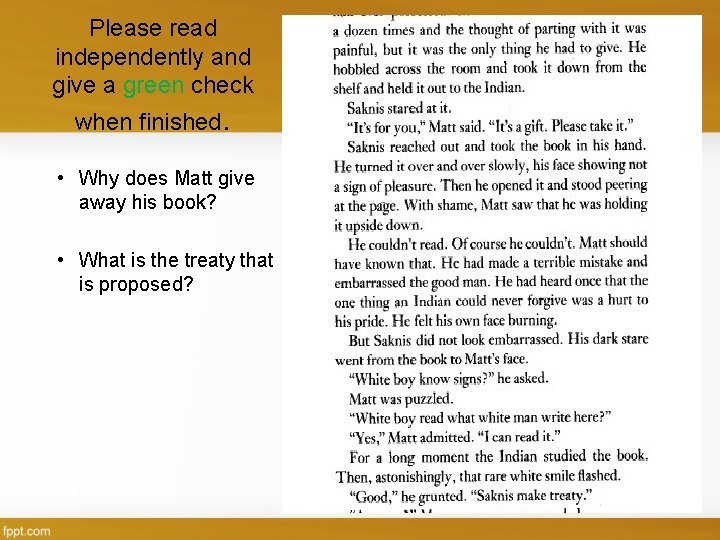 Please read independently and give a green check when finished. • Why does Matt