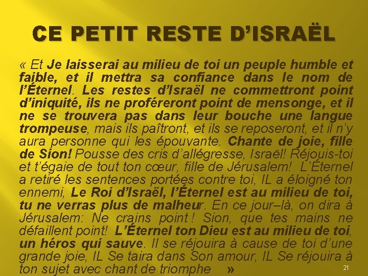 CE PETIT RESTE D’ISRAËL « Et Je laisserai au milieu de toi un peuple