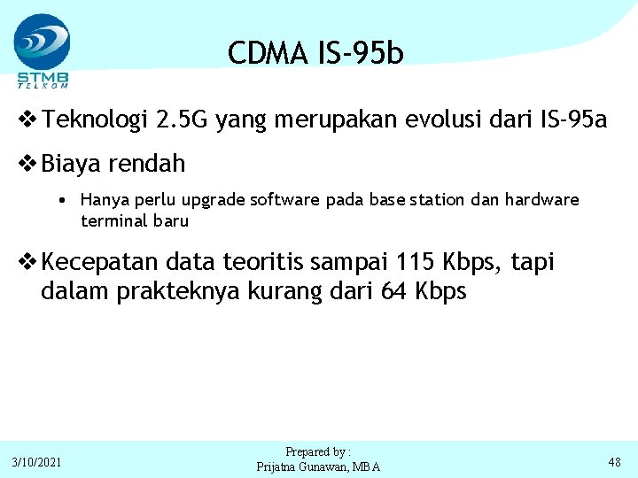 CDMA IS-95 b v Teknologi 2. 5 G yang merupakan evolusi dari IS-95 a