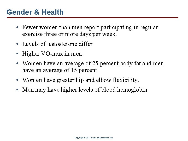 Gender & Health • Fewer women than men report participating in regular exercise three Gender & Health • Fewer women than men report participating in regular exercise three