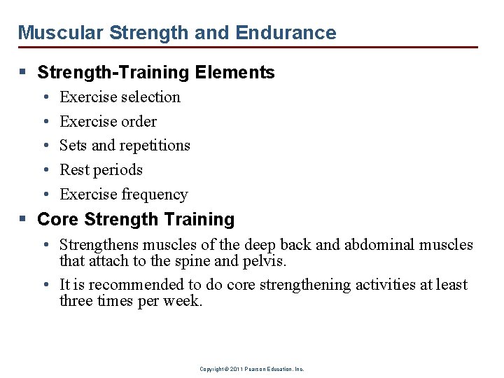 Muscular Strength and Endurance § Strength-Training Elements • • • Exercise selection Exercise order