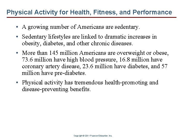 Physical Activity for Health, Fitness, and Performance • A growing number of Americans are