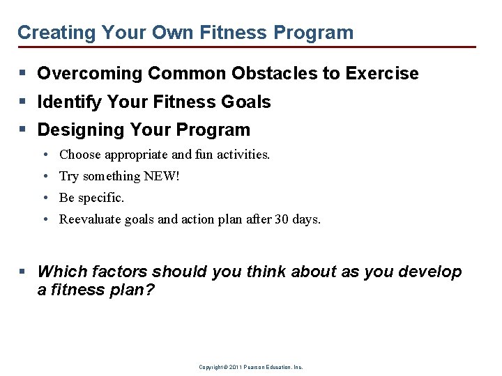 Creating Your Own Fitness Program § Overcoming Common Obstacles to Exercise § Identify Your