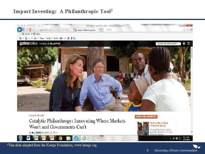 Impact Investing: A Philanthropic Tool 1 1 This slide adapted from the Kresge Foundation,