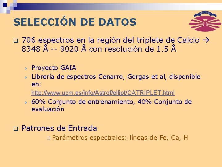 SELECCIÓN DE DATOS q 706 espectros en la región del triplete de Calcio 8348