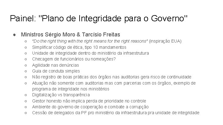 Painel: "Plano de Integridade para o Governo" ● Ministros Sérgio Moro & Tarcísio Freitas