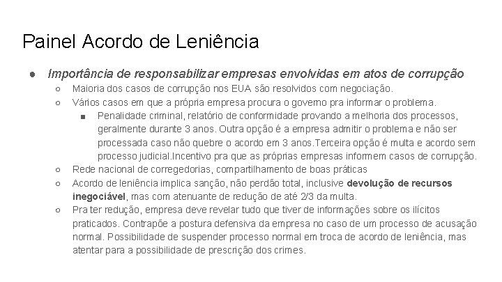 Painel Acordo de Leniência ● Importância de responsabilizar empresas envolvidas em atos de corrupção