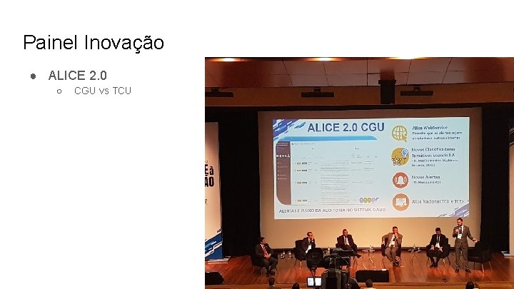 Painel Inovação ● ALICE 2. 0 ○ CGU vs TCU 