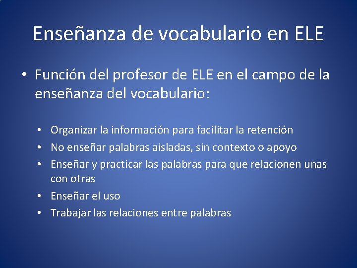Enseñanza de vocabulario en ELE • Función del profesor de ELE en el campo