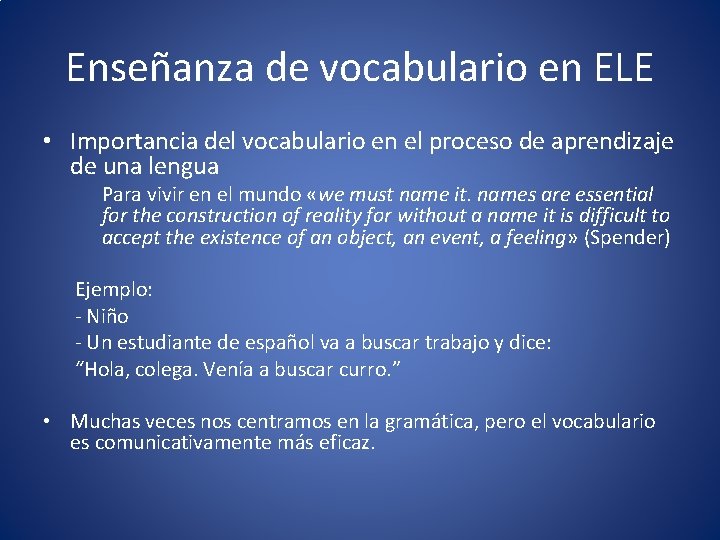 Enseñanza de vocabulario en ELE • Importancia del vocabulario en el proceso de aprendizaje