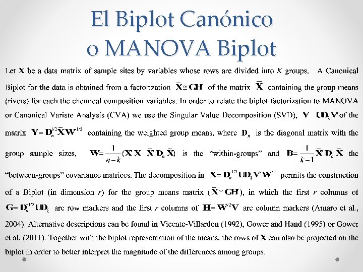El Biplot Canónico o MANOVA Biplot 