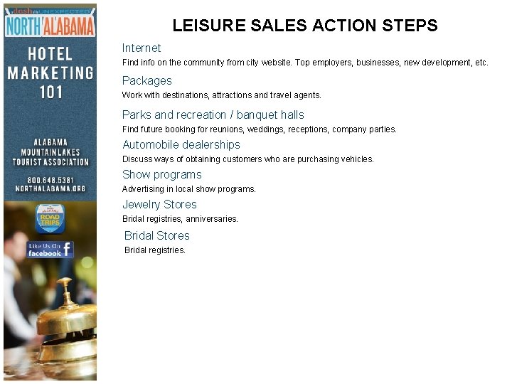 LEISURE SALES ACTION STEPS Internet Find info on the community from city website. Top