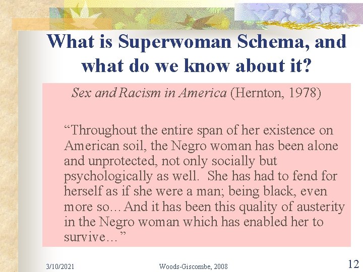 What is Superwoman Schema, and what do we know about it? Sex and Racism