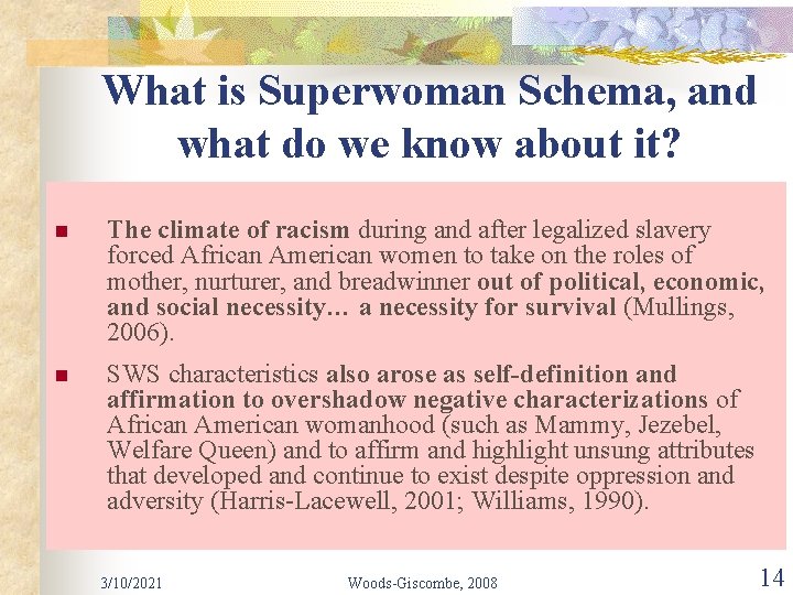 What is Superwoman Schema, and what do we know about it? n The climate