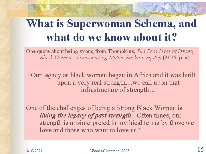 What is Superwoman Schema, and what do we know about it? One quote about