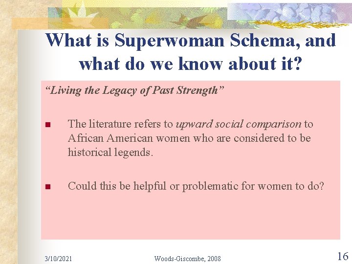 What is Superwoman Schema, and what do we know about it? “Living the Legacy