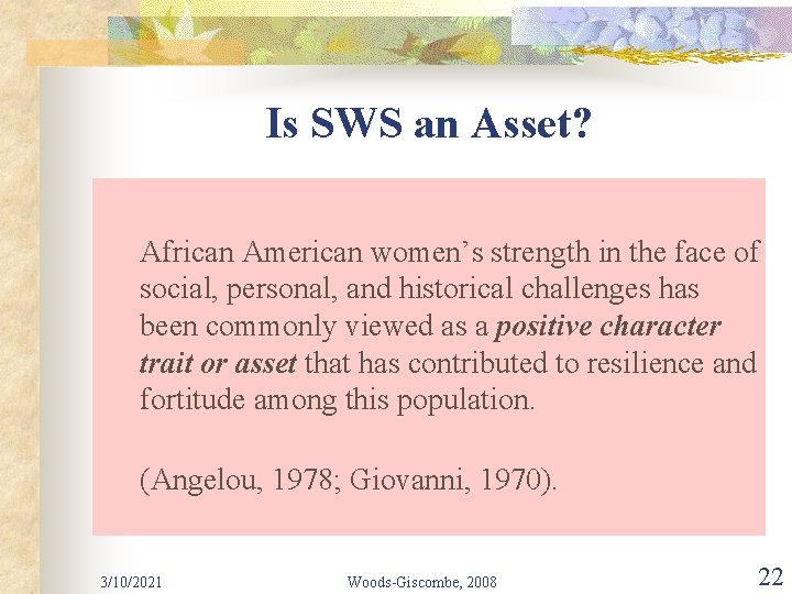Is SWS an Asset? African American women’s strength in the face of social, personal,