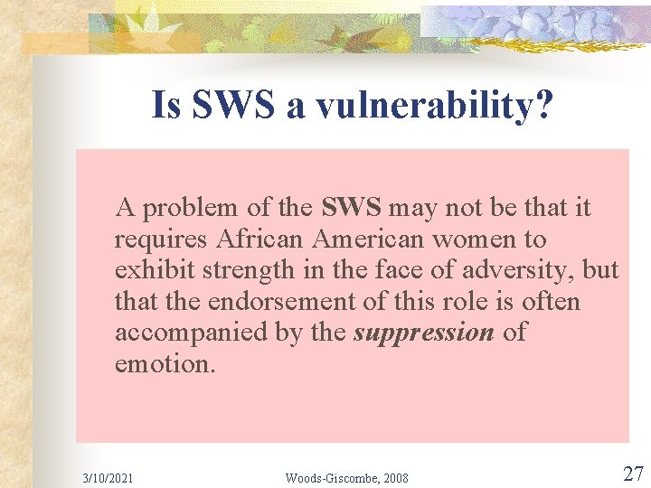 Is SWS a vulnerability? A problem of the SWS may not be that it