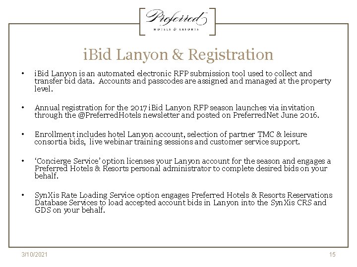 i. Bid Lanyon & Registration • i. Bid Lanyon is an automated electronic RFP