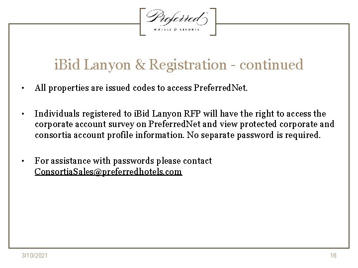 i. Bid Lanyon & Registration - continued • All properties are issued codes to